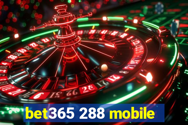 bet365 288 mobile