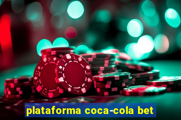 plataforma coca-cola bet