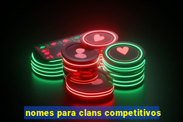 nomes para clans competitivos