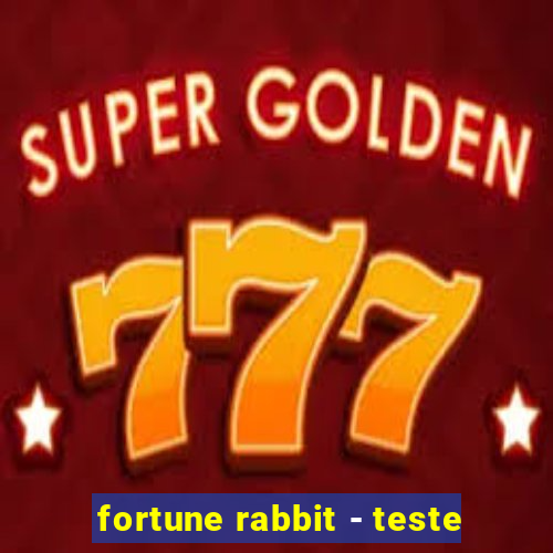 fortune rabbit - teste