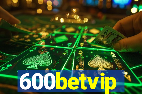 600betvip