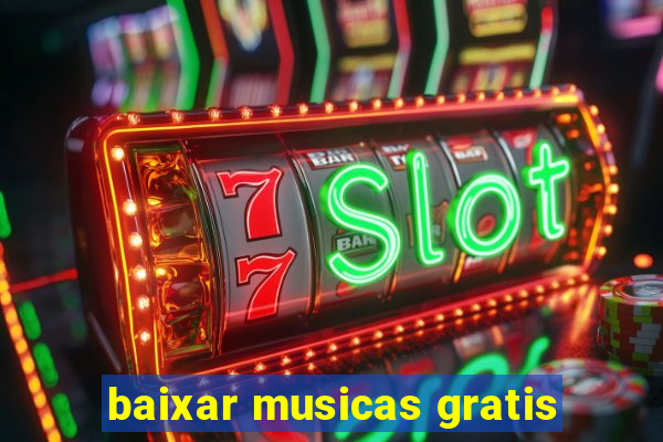 baixar musicas gratis