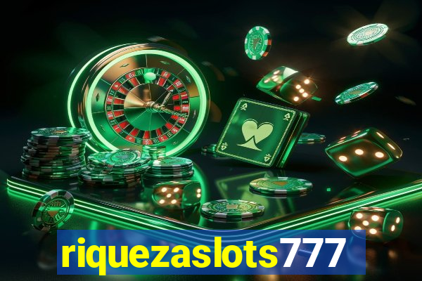 riquezaslots777