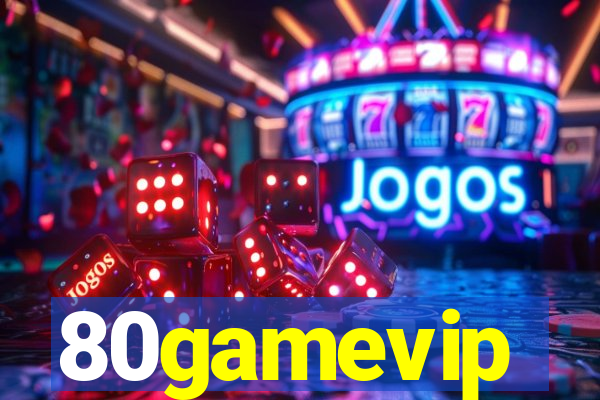 80gamevip