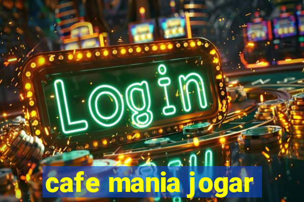 cafe mania jogar