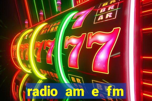 radio am e fm casas bahia