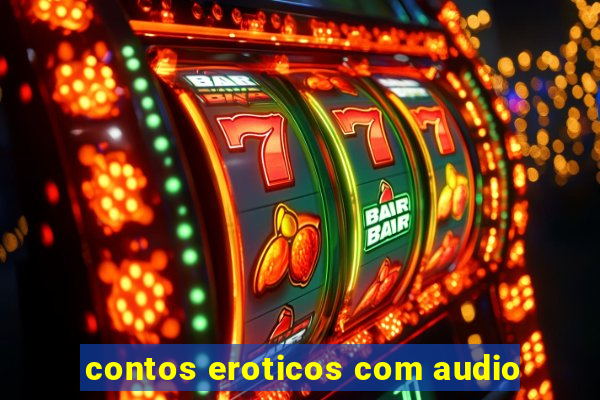 contos eroticos com audio