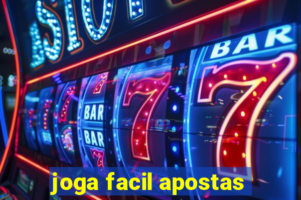 joga facil apostas