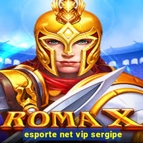 esporte net vip sergipe