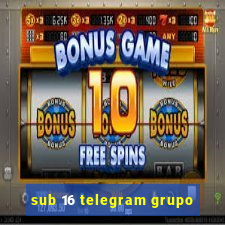 sub 16 telegram grupo