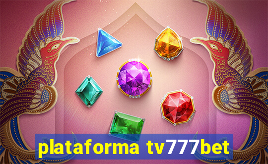 plataforma tv777bet