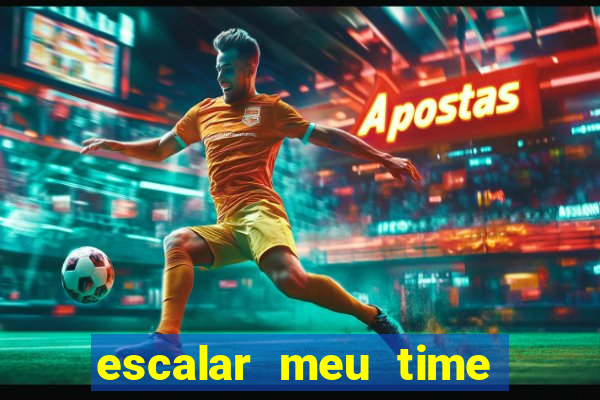 escalar meu time de futebol