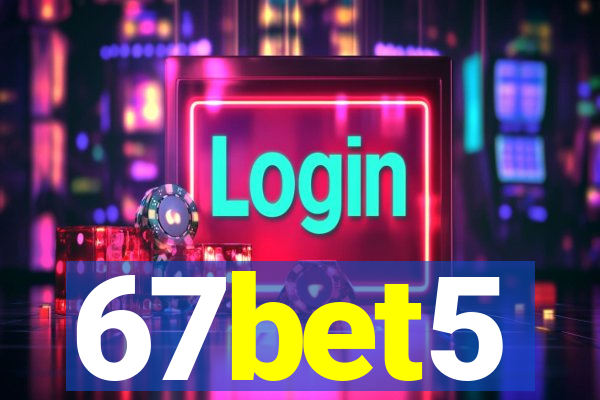 67bet5