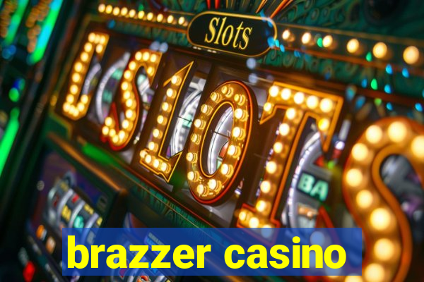 brazzer casino