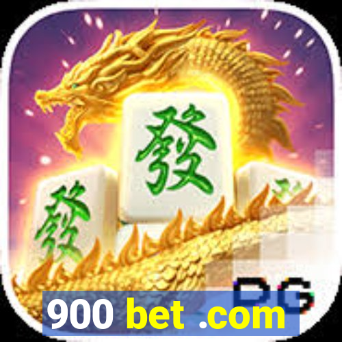 900 bet .com