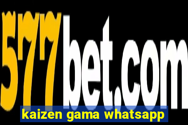 kaizen gama whatsapp