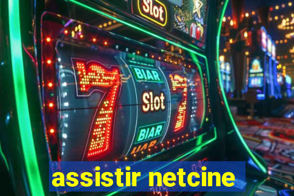 assistir netcine