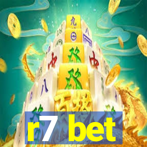 r7 bet