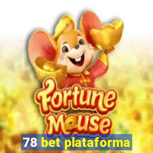 78 bet plataforma