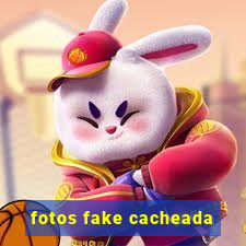 fotos fake cacheada