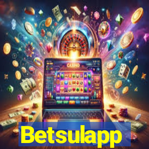 Betsulapp