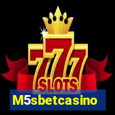 M5sbetcasino