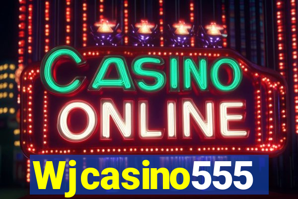 Wjcasino555