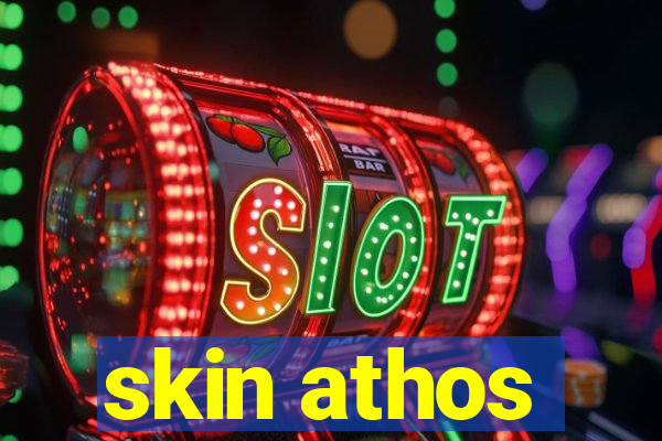 skin athos