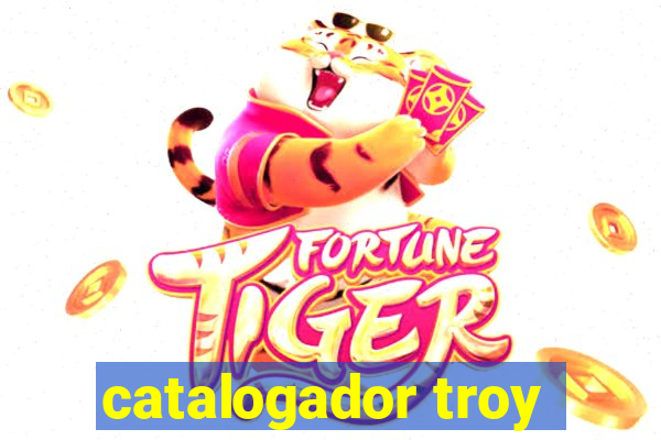 catalogador troy