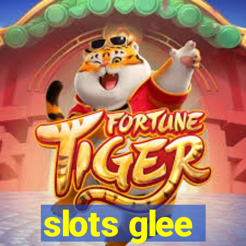 slots glee