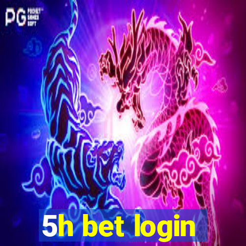 5h bet login