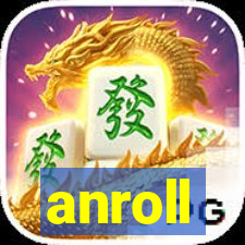 anroll