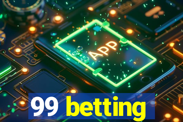 99 betting