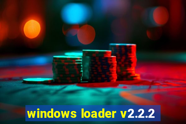 windows loader v2.2.2