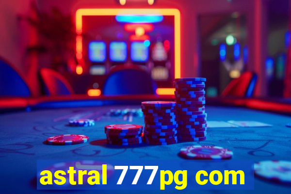 astral 777pg com