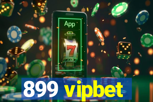 899 vipbet