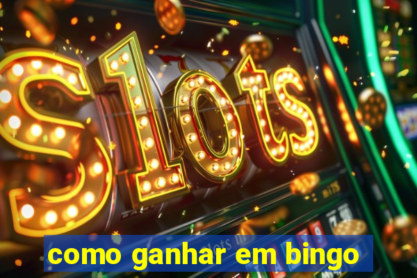 como ganhar em bingo