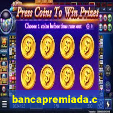 bancapremiada.com