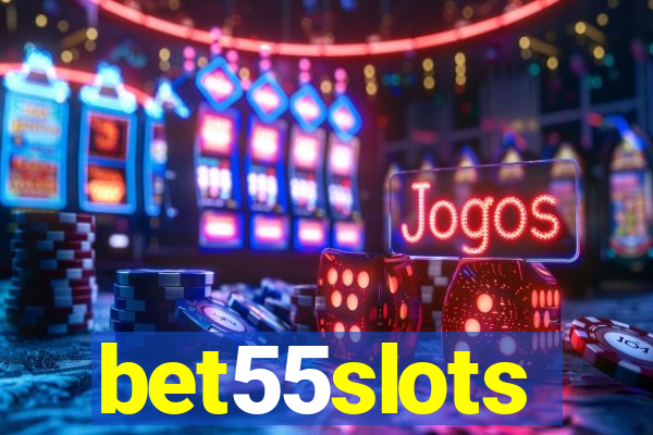 bet55slots