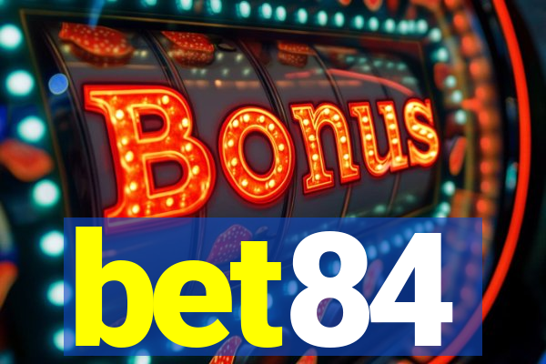 bet84