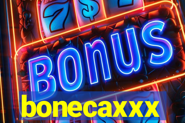 bonecaxxx