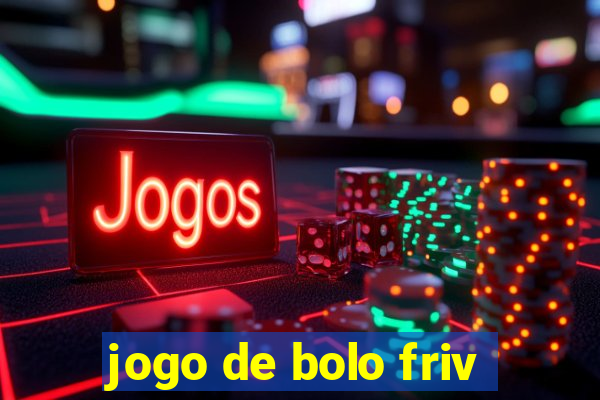 jogo de bolo friv