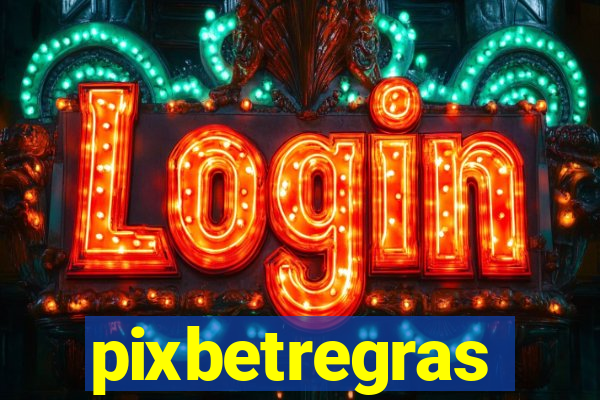 pixbetregras