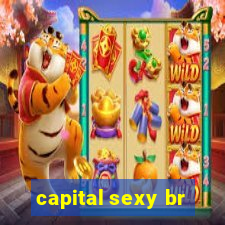 capital sexy br