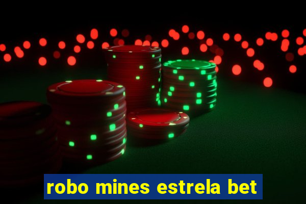 robo mines estrela bet