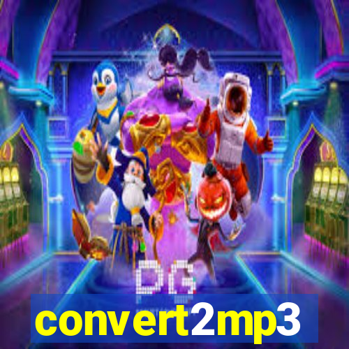 convert2mp3