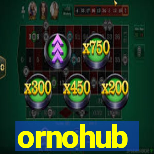 ornohub