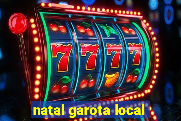 natal garota local