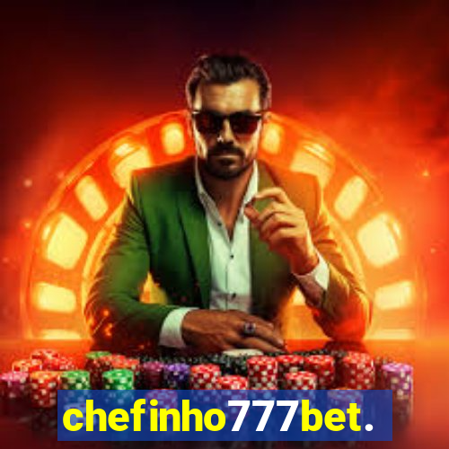 chefinho777bet.com