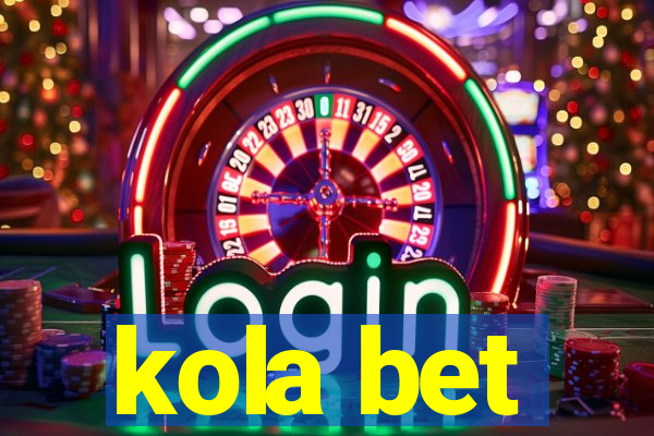 kola bet